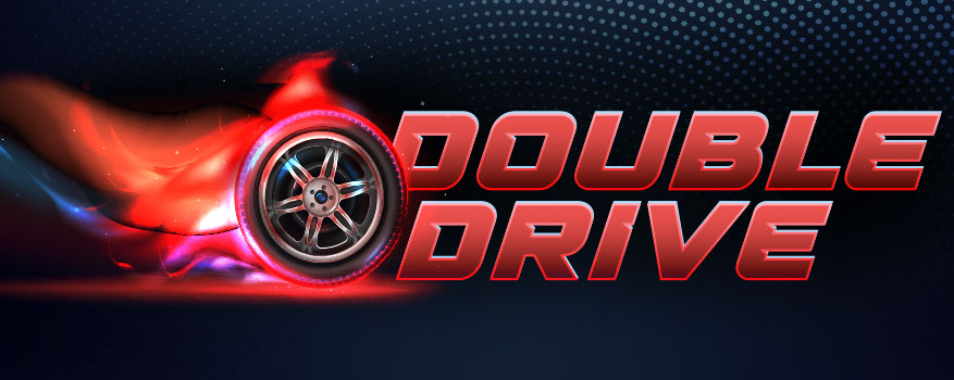 Featured image for the DOUBLE DRIVE promotional event