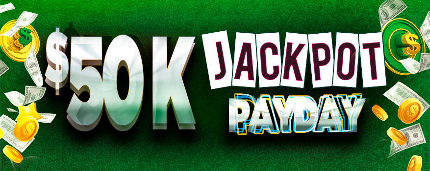 Featured image for the $50K JACKPOT PAYDAY  promotional event